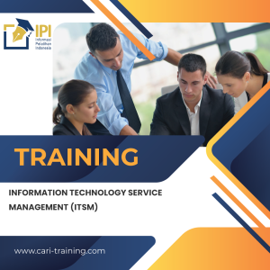 TRAINING INFORMATION TECHNOLOGY SERVICE MANAGEMENT (ITSM)