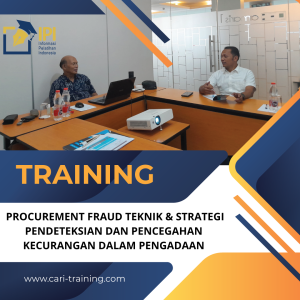 TRAINING PROCUREMENT FRAUD TEKNIK & STRATEGI PENDETEKSIAN DAN PENCEGAHAN KECURANGAN DALAM PENGADAAN