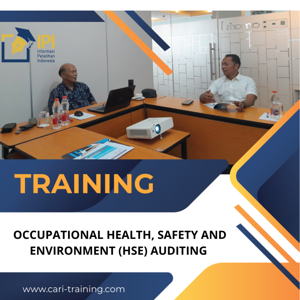 TRAINING OCCUPATIONAL HEALTH, SAFETY AND ENVIRONMENT (HSE) AUDITING