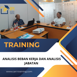 TRAINING ANALISIS BEBAN KERJA DAN ANALISIS JABATAN