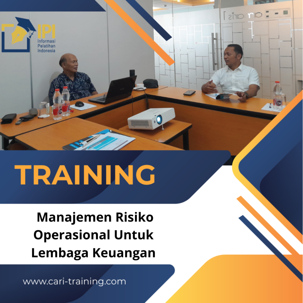 Training Manajemen Risiko Operasional Untuk Lembaga Keuangan