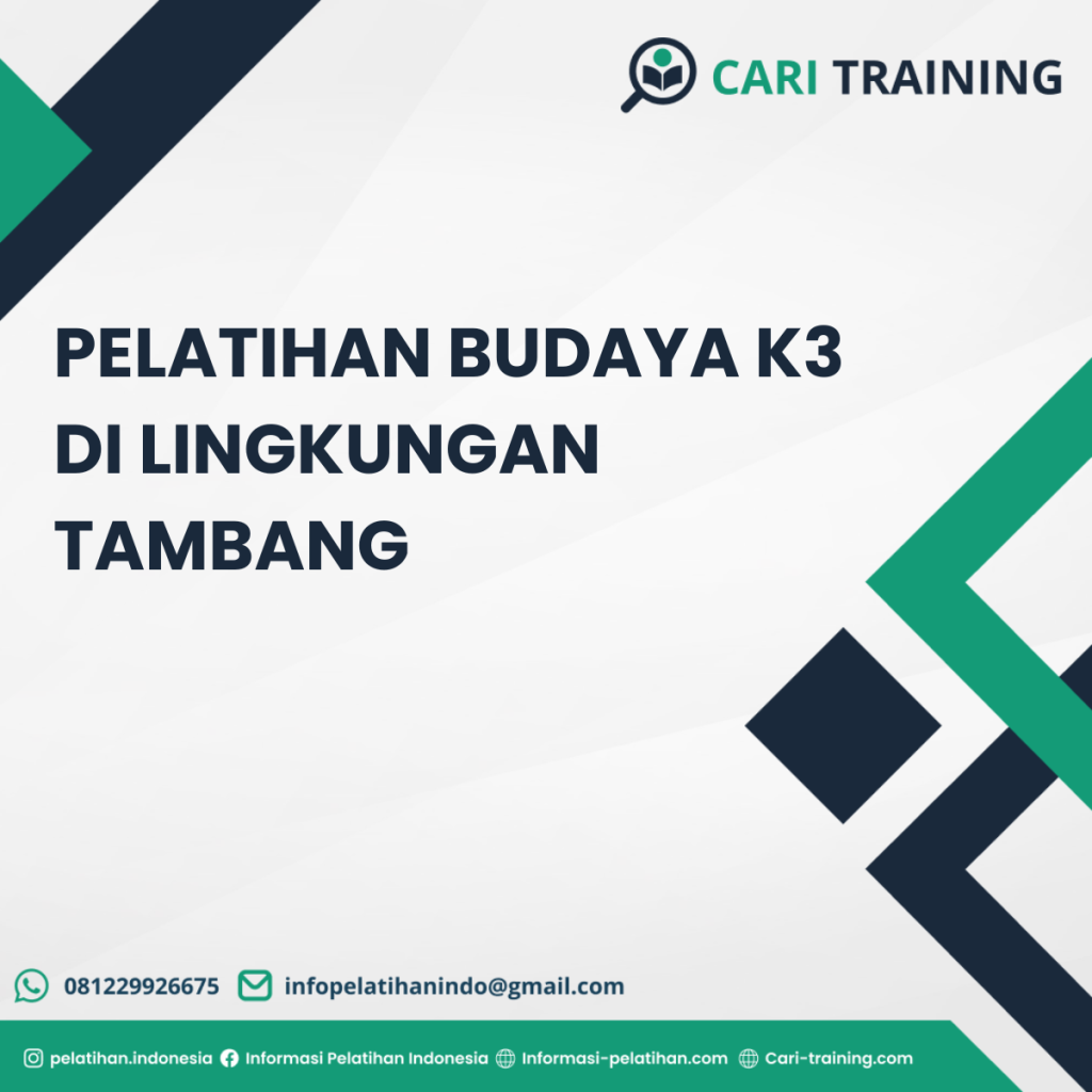 Pelatihan Budaya K3 Di Lingkungan Tambang