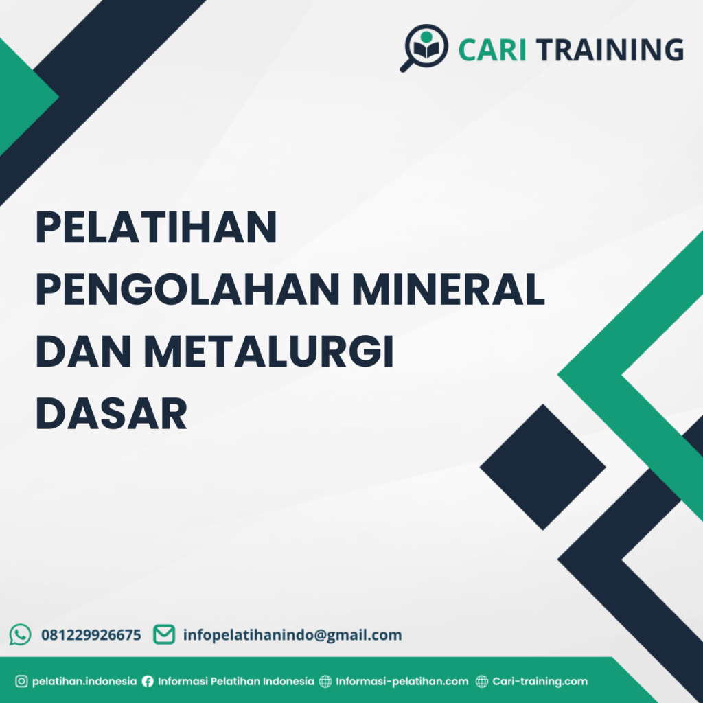 Pelatihan Pertambangan BerkelanjuPelatihan Pengolahan Mineral Dan Metalurgi Dasartan