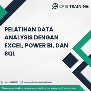 PELATIHAN DATA ANALYSIS DENGAN EXCEL, POWER BI, DAN SQL