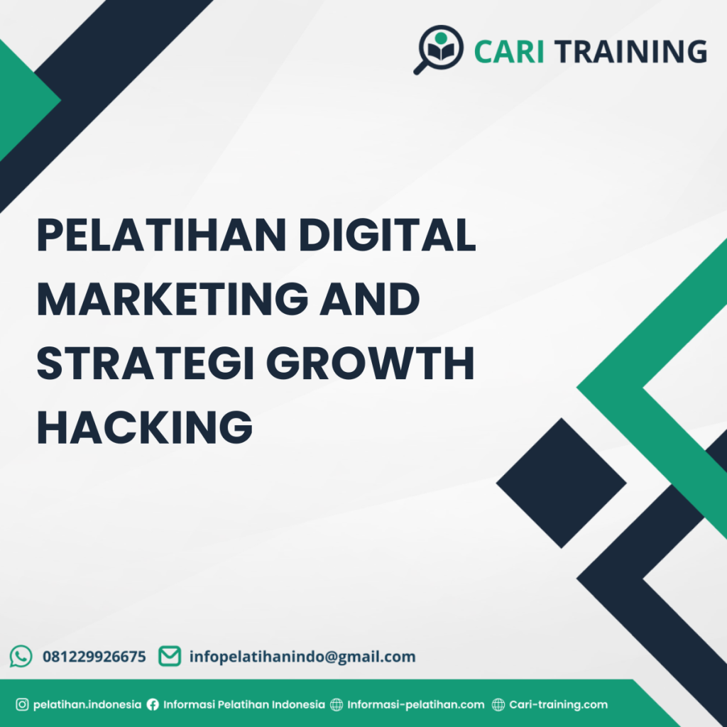PELATIHAN DIGITAL MARKETING AND STRATEGI GROWTH HACKING
