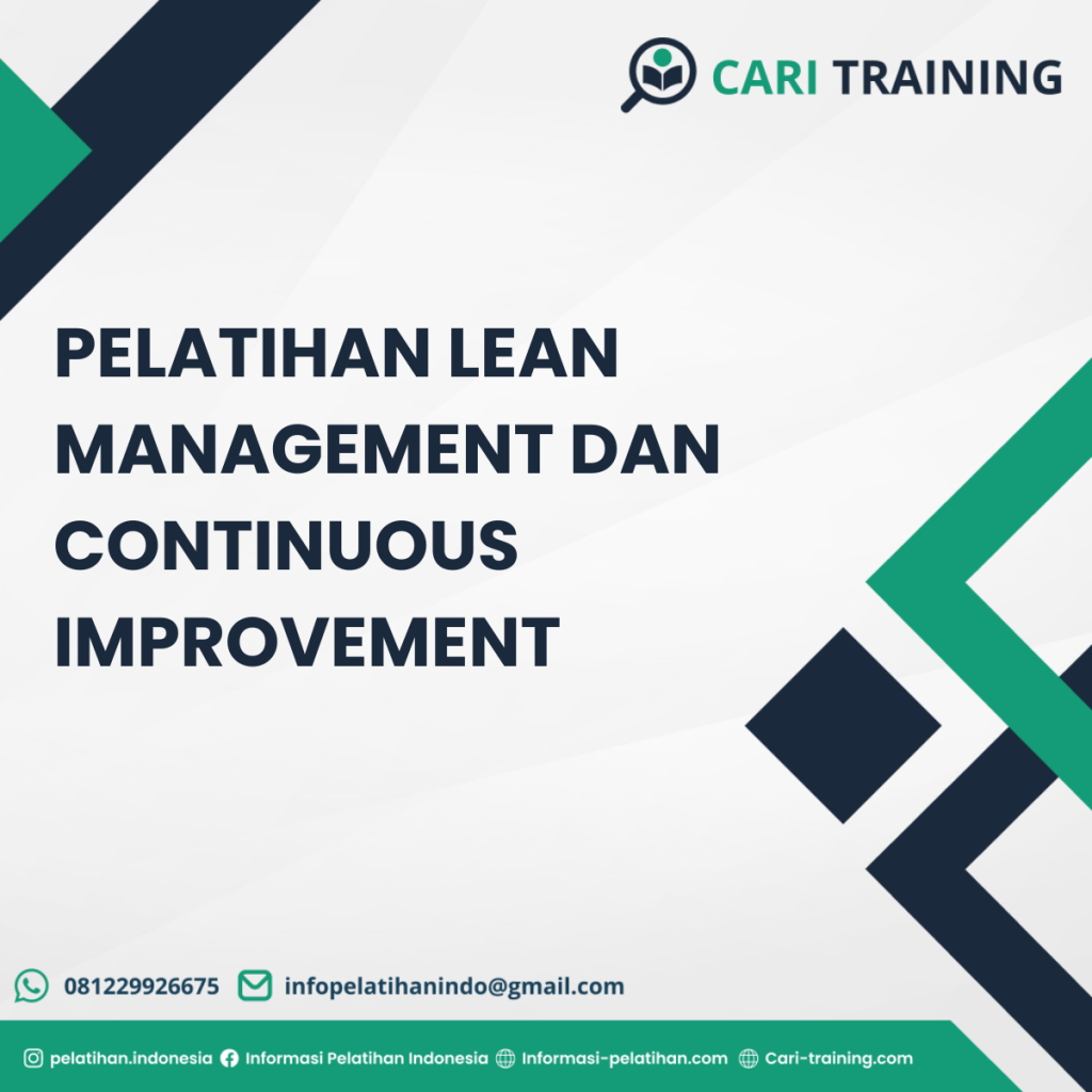 PELATIHAN LEAN MANAGEMENT DAN CONTINUOUS IMPROVEMENT