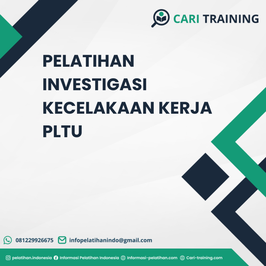 PELATIHAN INVESTIGASI KECELAKAAN KERJA PLTU