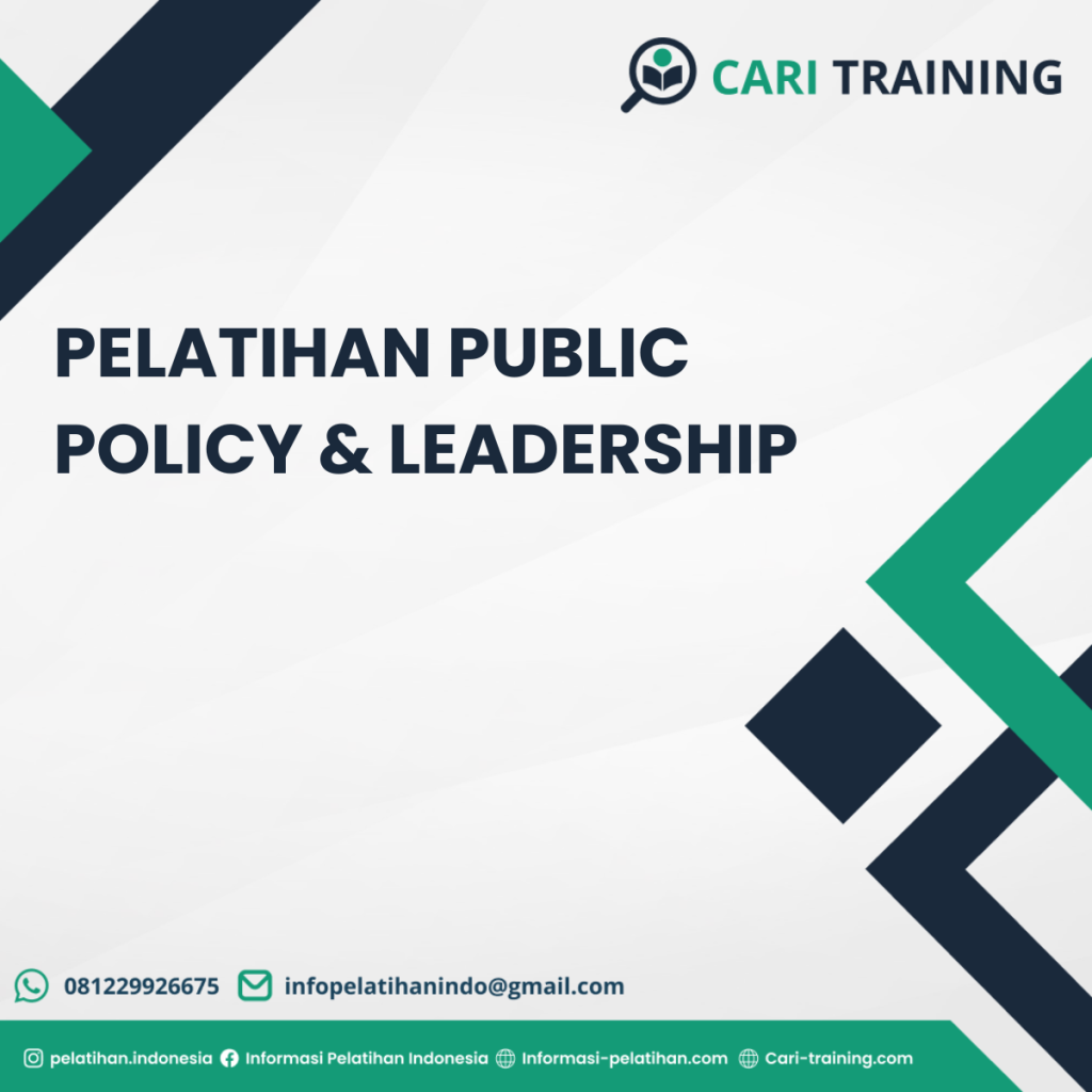 PELATIHAN PUBLIC POLICY & LEADERSHIP