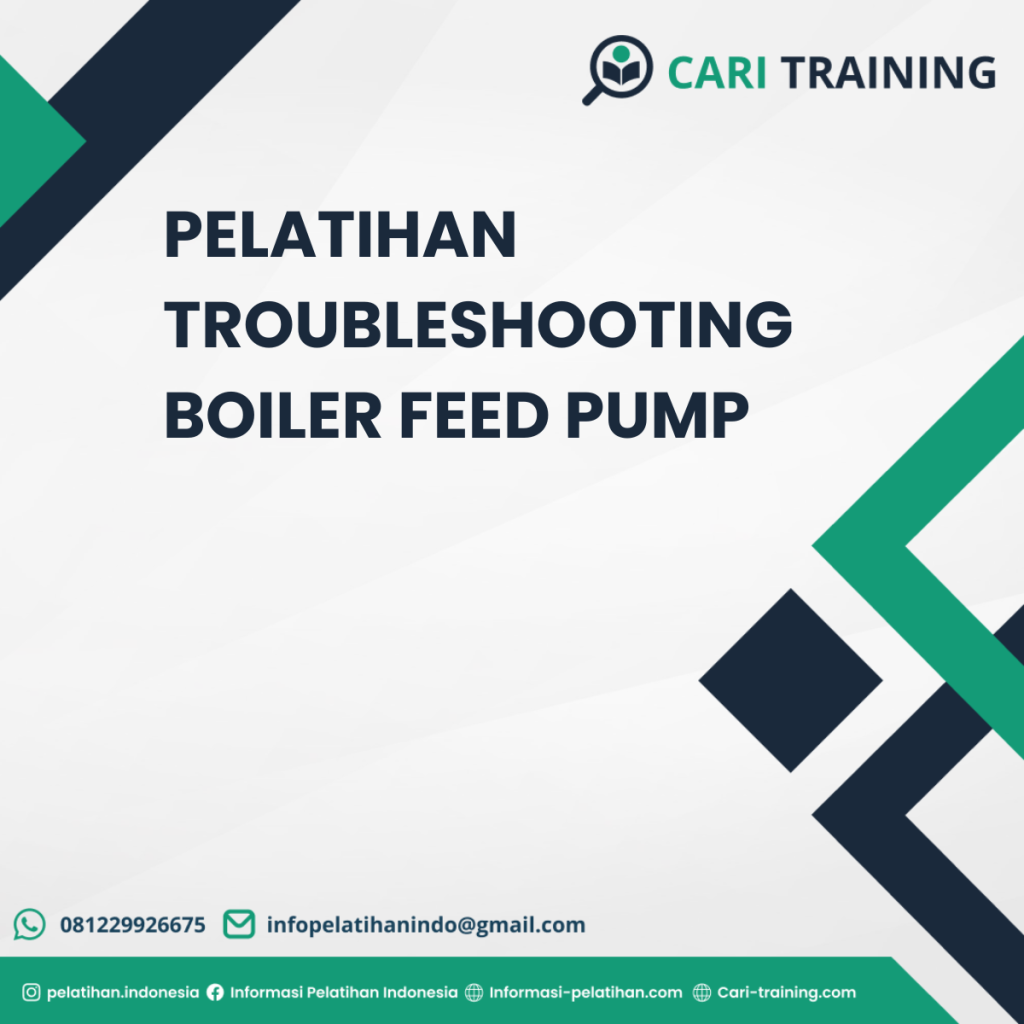 PELATIHAN TROUBLESHOOTING BOILER FEED PUMP