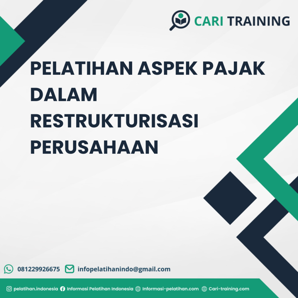PELATIHAN ASPEK PAJAK DALAM RESTRUKTURISASI PERUSAHAAN