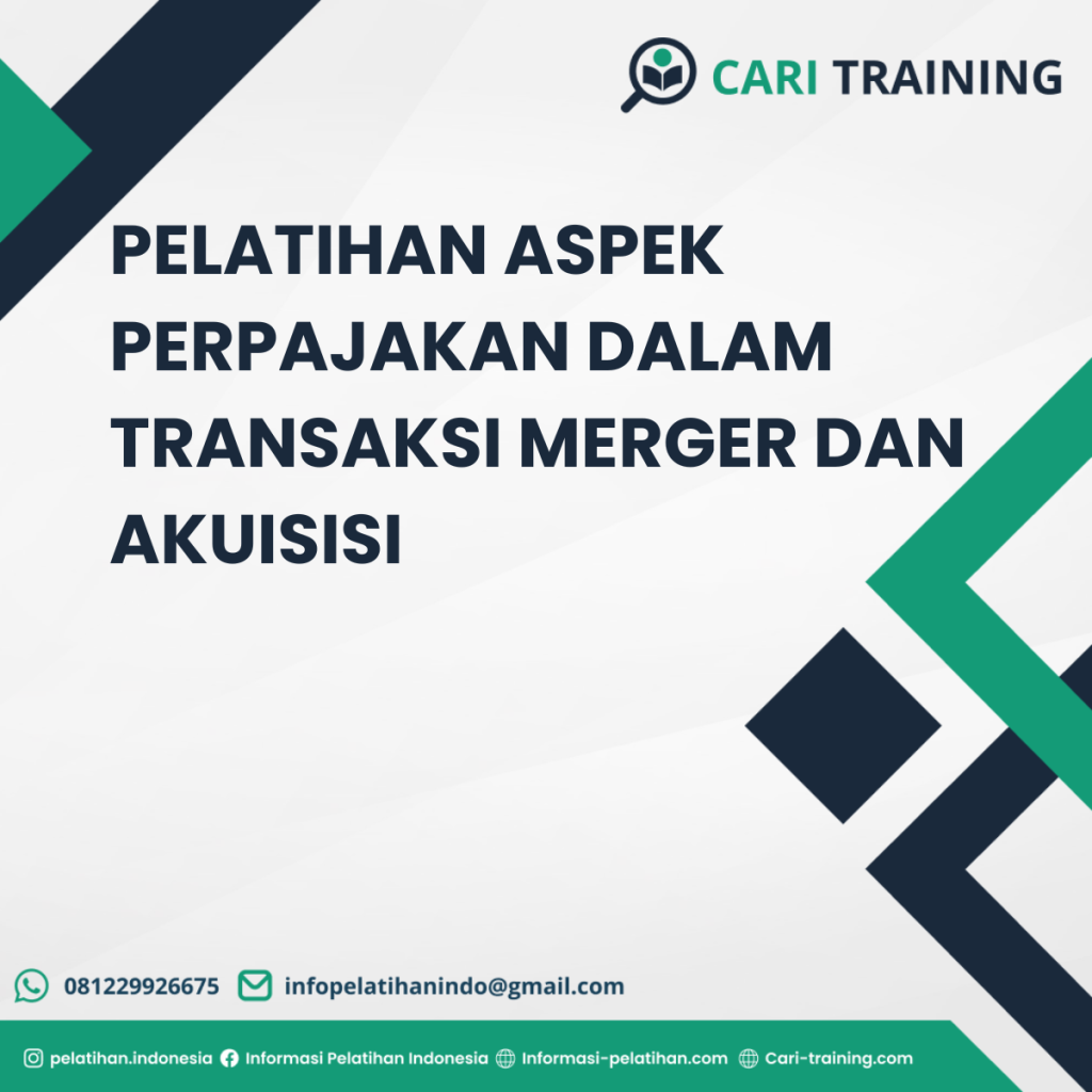 PELATIHAN ASPEK PERPAJAKAN DALAM TRANSAKSI MERGER DAN AKUISISI