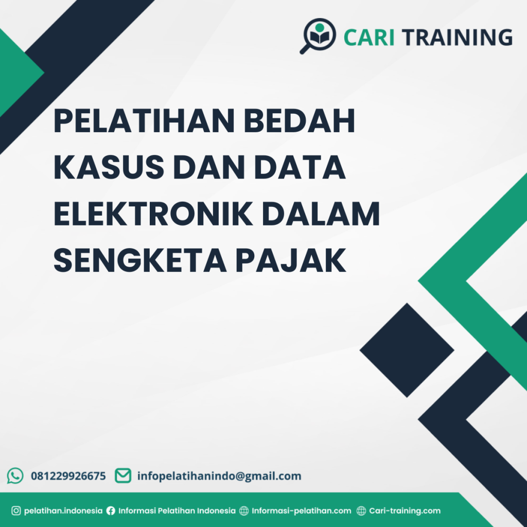 PELATIHAN BEDAH KASUS DAN DATA ELEKTRONIK DALAM SENGKETA PAJAK
