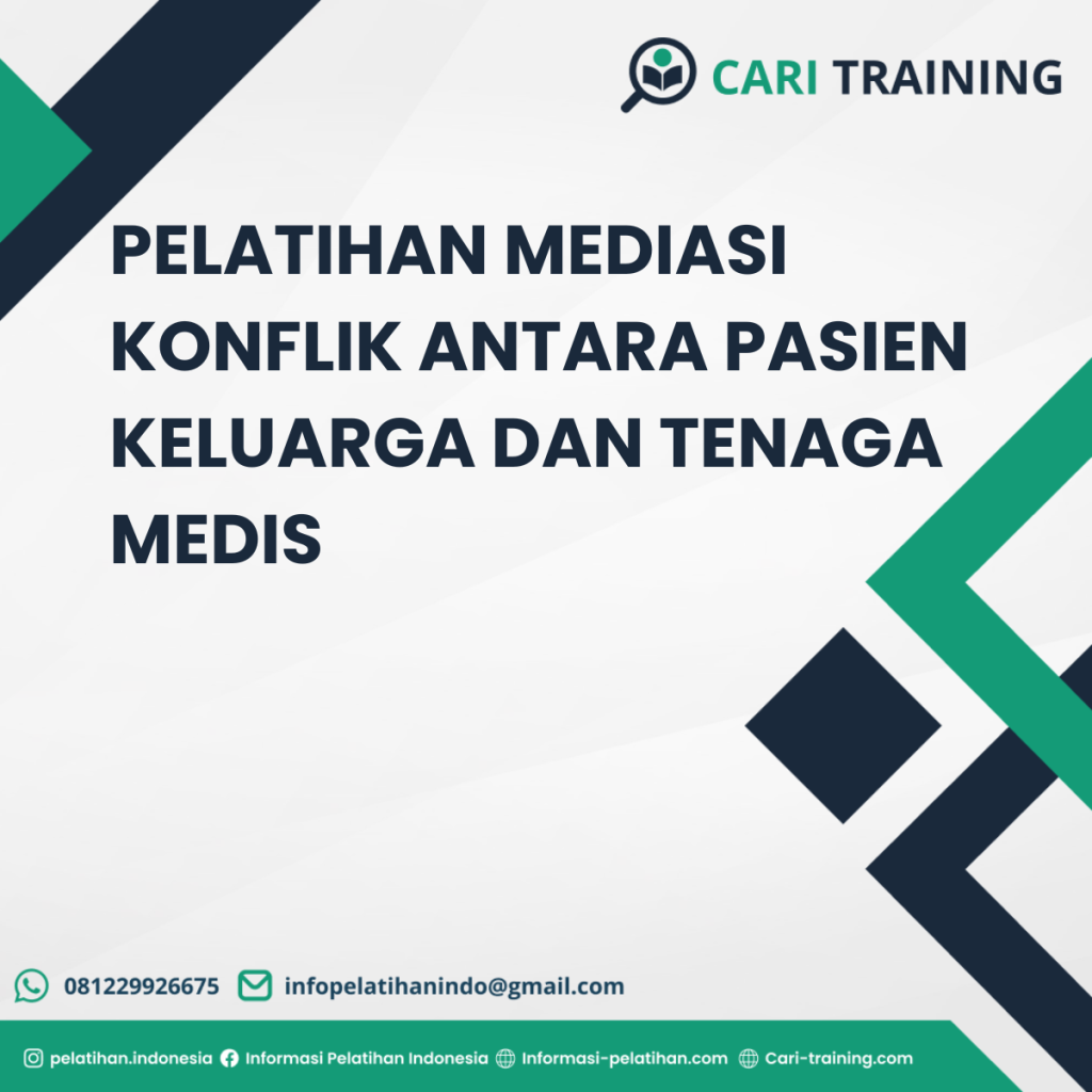 PELATIHAN MEDIASI KONFLIK ANTARA PASIEN KELUARGA DAN TENAGA MEDIS