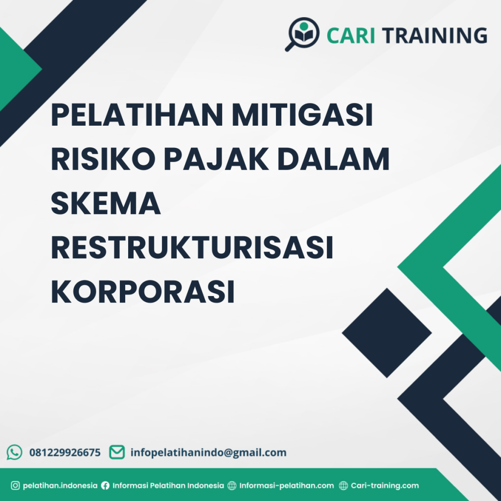 PELATIHAN MITIGASI RISIKO PAJAK DALAM SKEMA RESTRUKTURISASI KORPORASI
