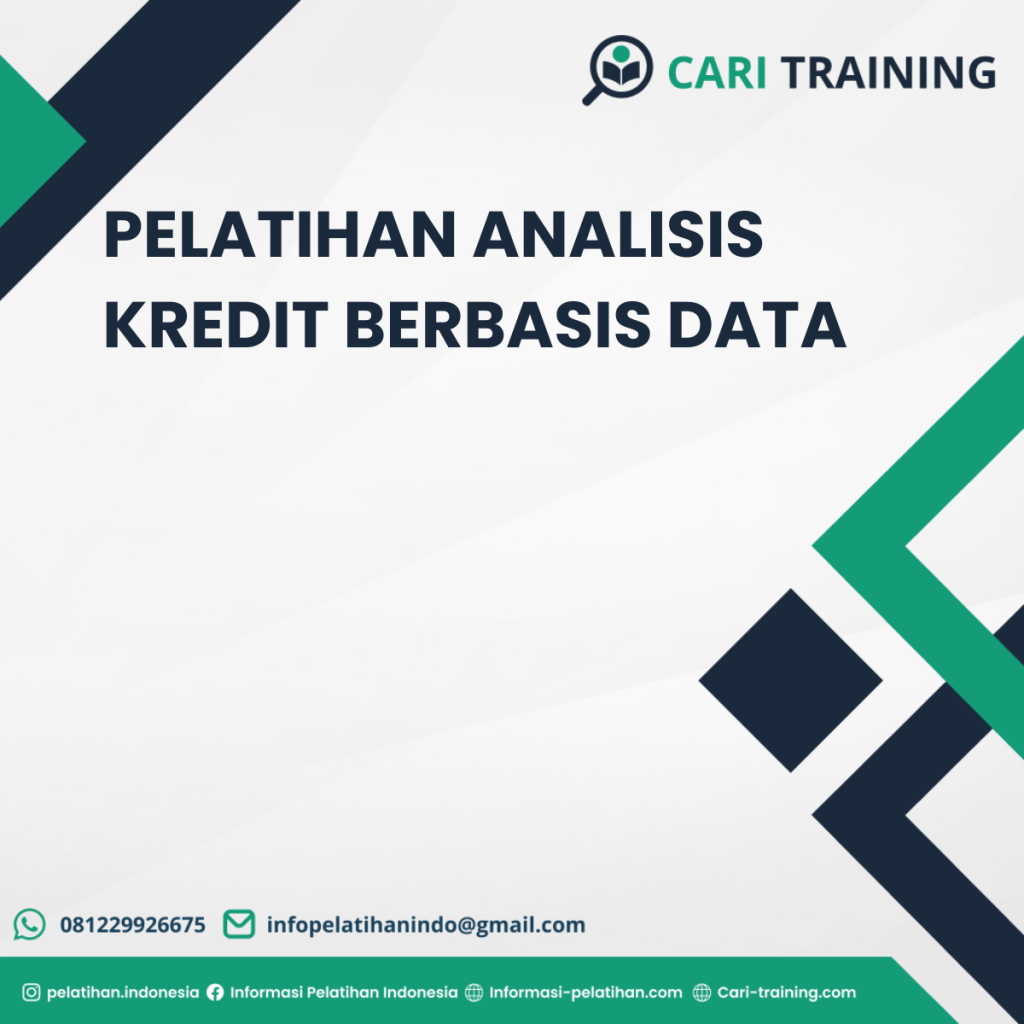 PELATIHAN ANALISIS KREDIT BERBASIS DATA