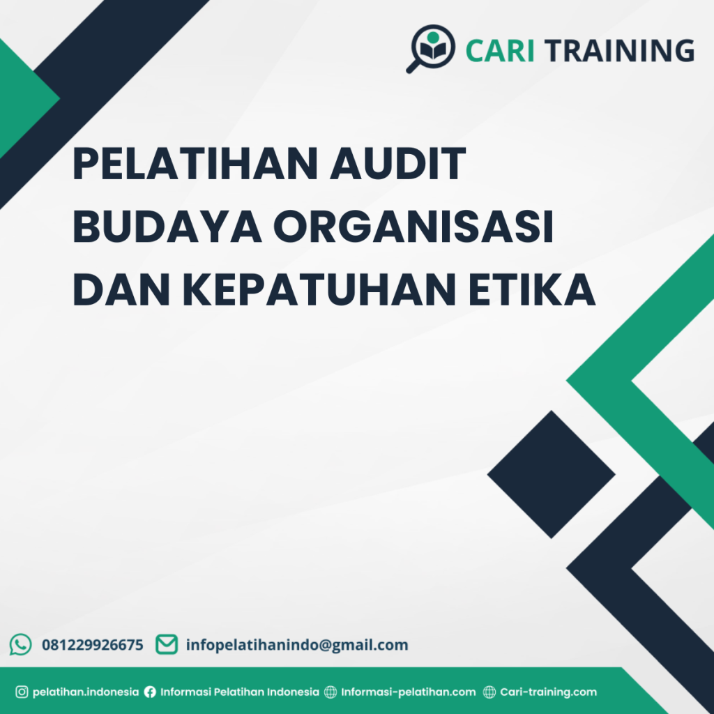 PELATIHAN AUDIT BUDAYA ORGANISASI DAN KEPATUHAN ETIKA