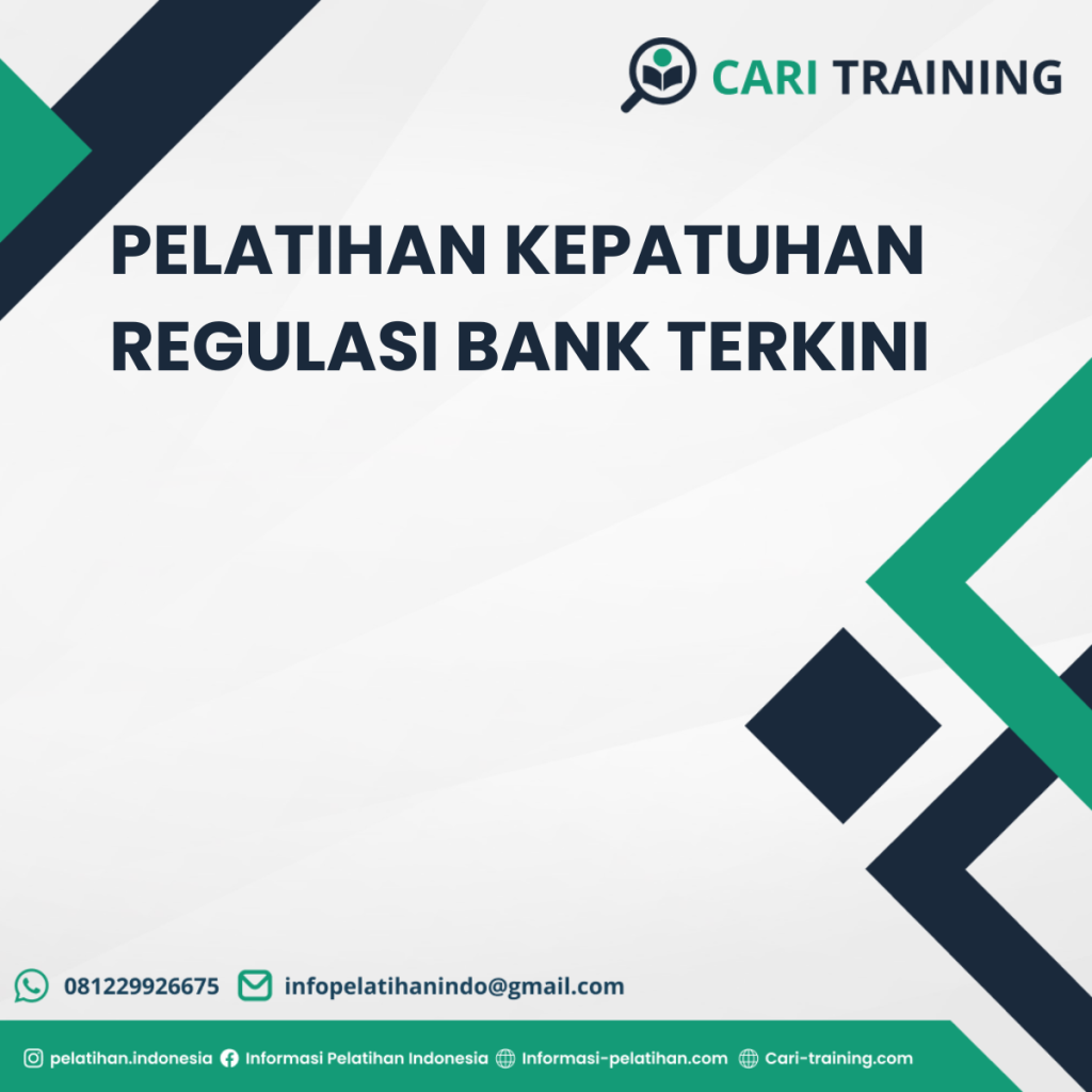 PELATIHAN KEPATUHAN REGULASI BANK TERKINI