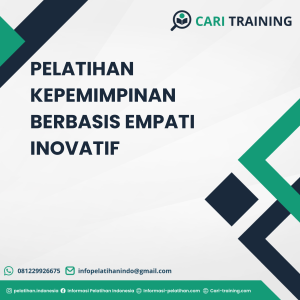 PELATIHAN KEPEMIMPINAN BERBASIS EMPATI INOVATIF