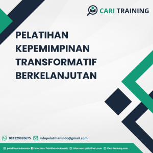 PELATIHAN KEPEMIMPINAN TRANSFORMATIF BERKELANJUTAN