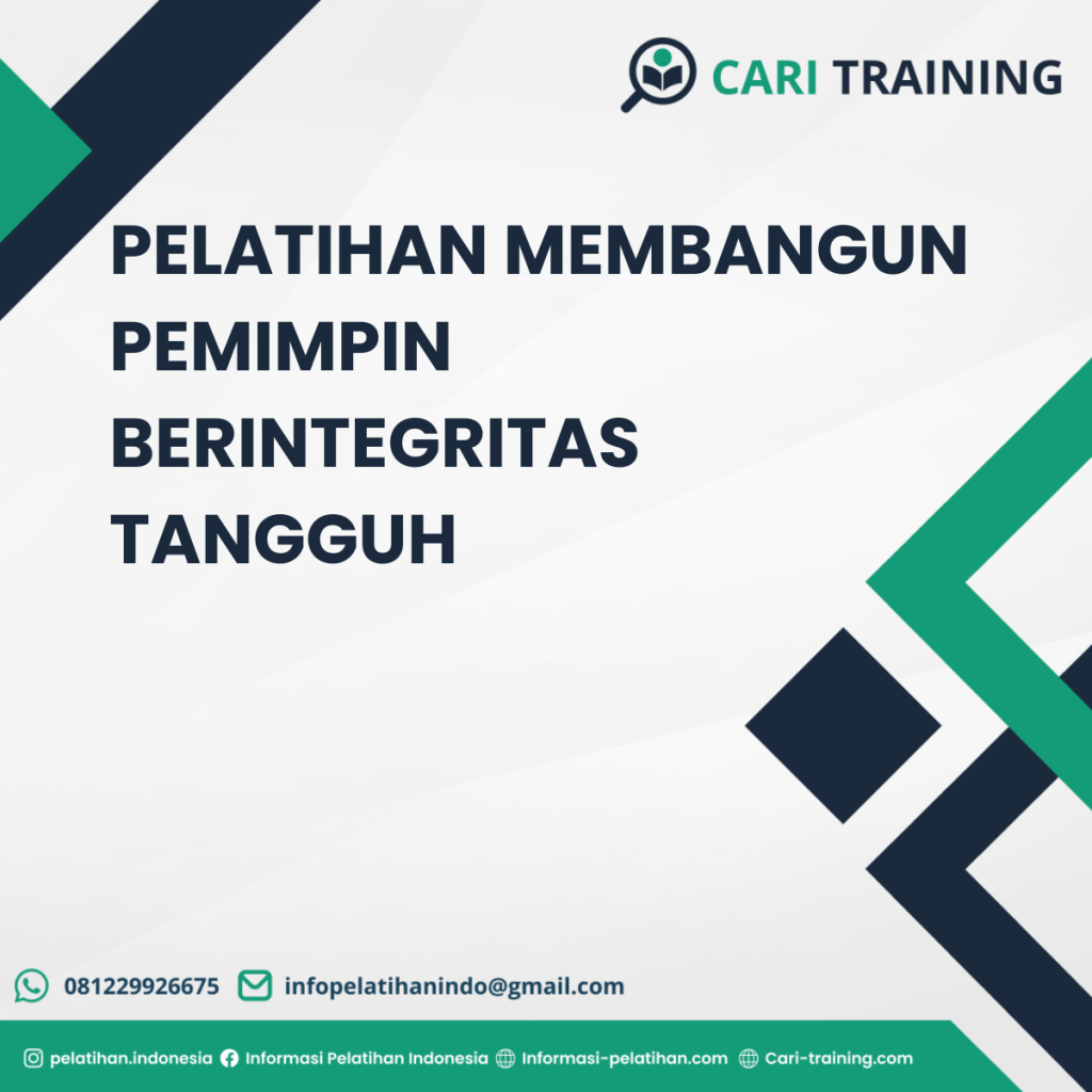 PELATIHAN MEMBANGUN PEMIMPIN BERINTEGRITAS TANGGUH