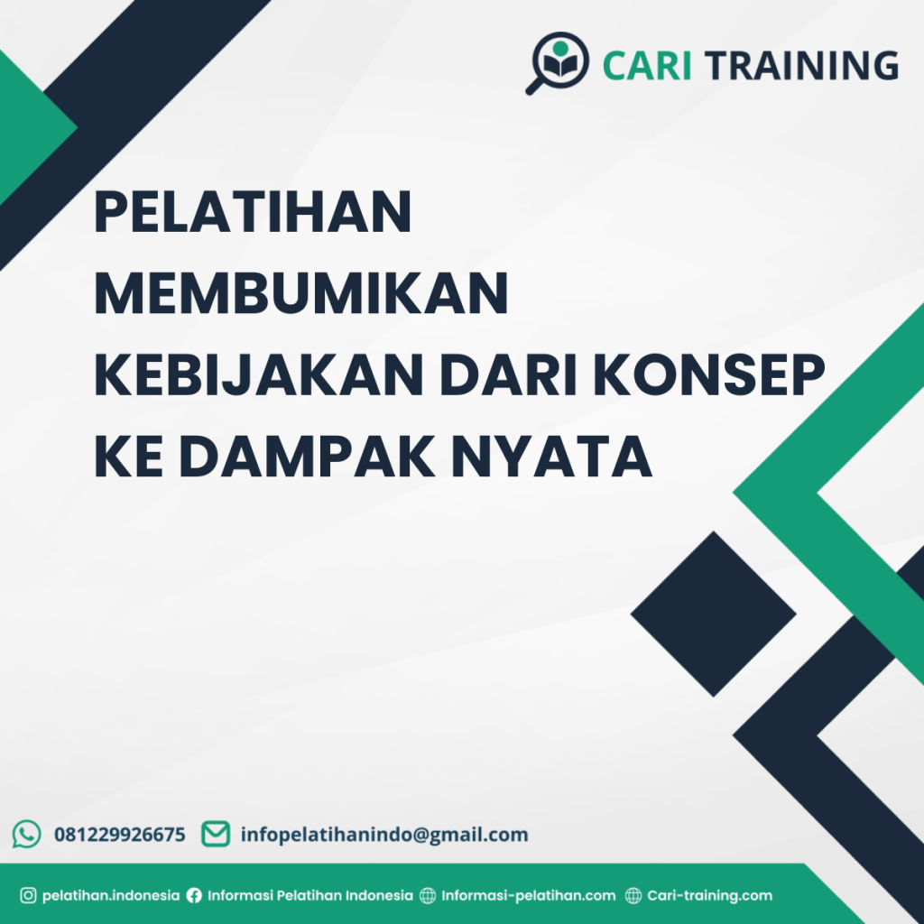 PELATIHAN MEMBUMIKAN KEBIJAKAN DARI KONSEP KE DAMPAK NYATA