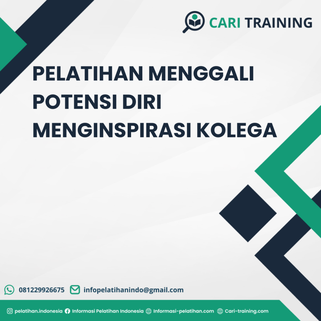 PELATIHAN MENGGALI POTENSI DIRI MENGINSPIRASI KOLEGA