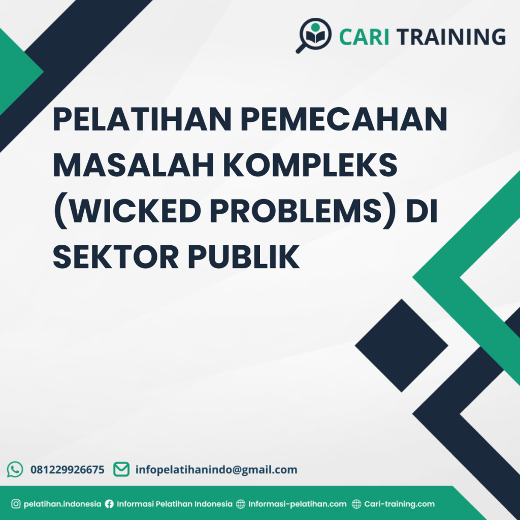 PELATIHAN PEMECAHAN MASALAH KOMPLEKS (WICKED PROBLEMS) DI SEKTOR PUBLIK