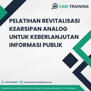 PELATIHAN REVITALISASI KEARSIPAN ANALOG UNTUK KEBERLANJUTAN INFORMASI PUBLIK