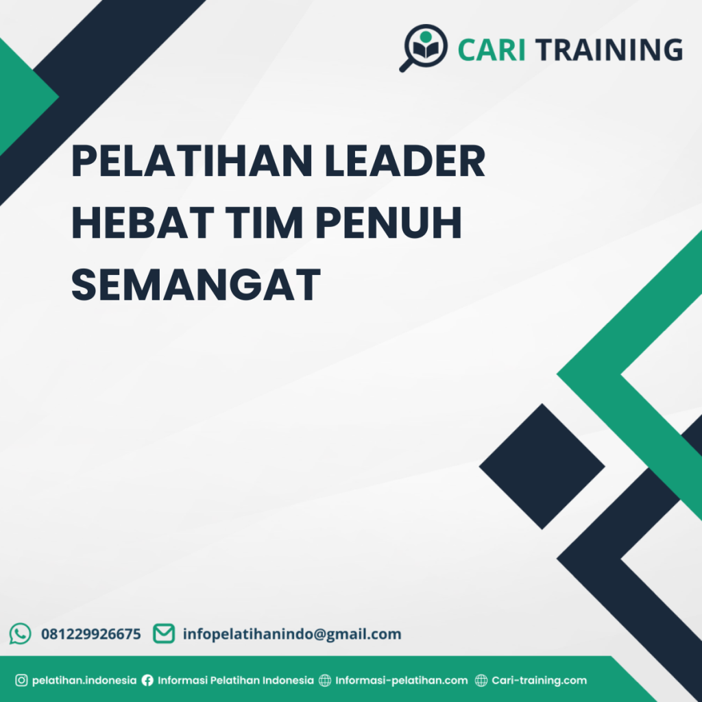 PELATIHAN LEADER HEBAT TIM PENUH SEMANGAT
