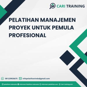 PELATIHAN MANAJEMEN PROYEK UNTUK PEMULA PROFESIONAL