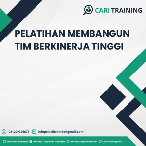 PELATIHAN MEMBANGUN TIM BERKINERJA TINGGI
