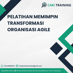PELATIHAN MEMIMPIN TRANSFORMASI ORGANISASI AGILE