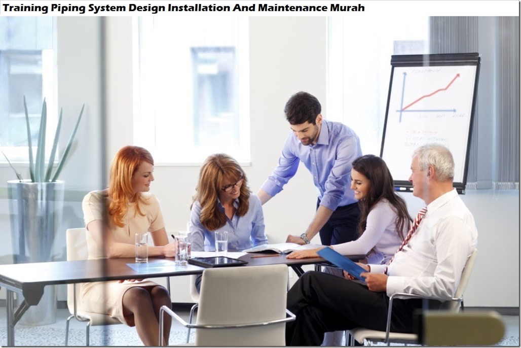TRAINING PIPING SYSTEM DESIGN INSTALLATION AND MAINTENANCE | Pusat ...