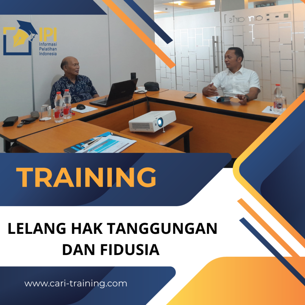 TRAINING LELANG HAK TANGGUNGAN DAN FIDUSIA