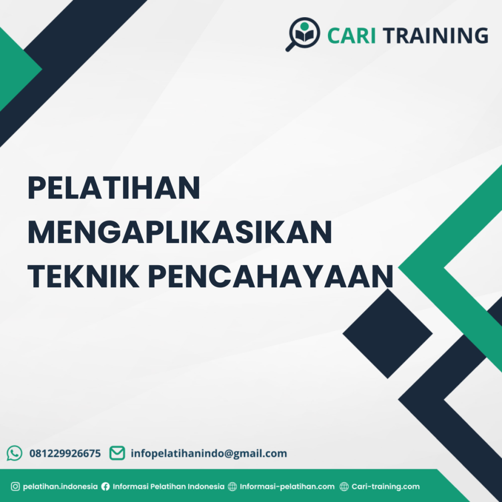 Pelatihan Mengaplikasikan Teknik Pencahayaan