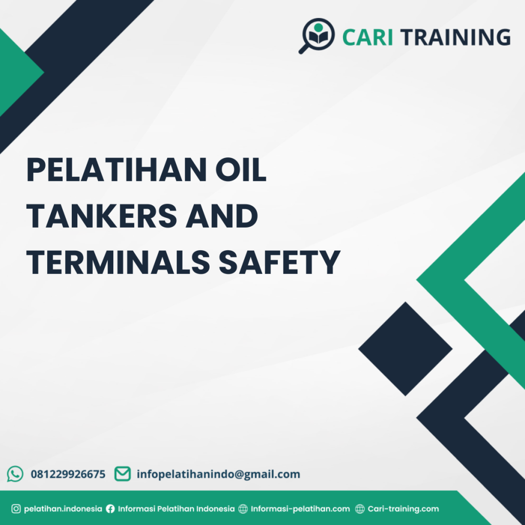 Pelatihan Oil Tankers and Terminals Safety