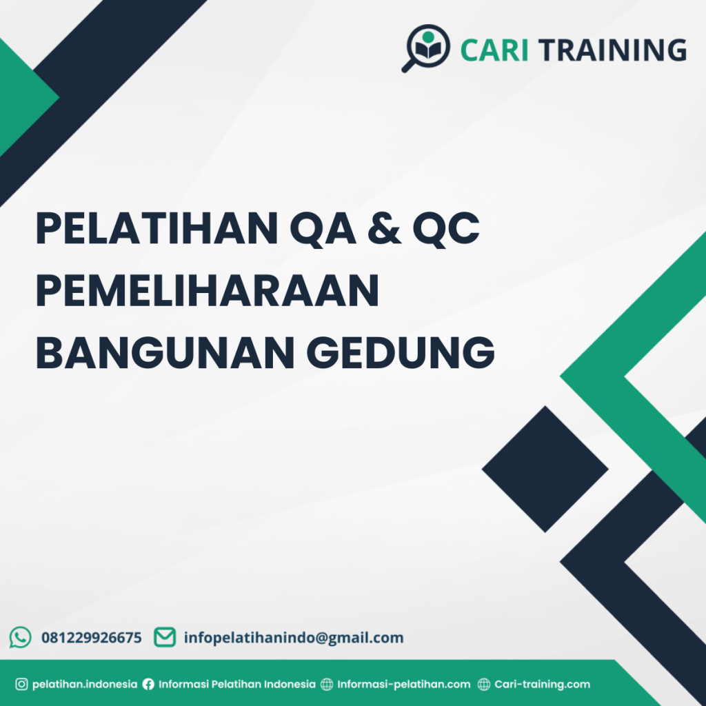 Pelatihan QA & QC Pemeliharaan Bangunan Gedung