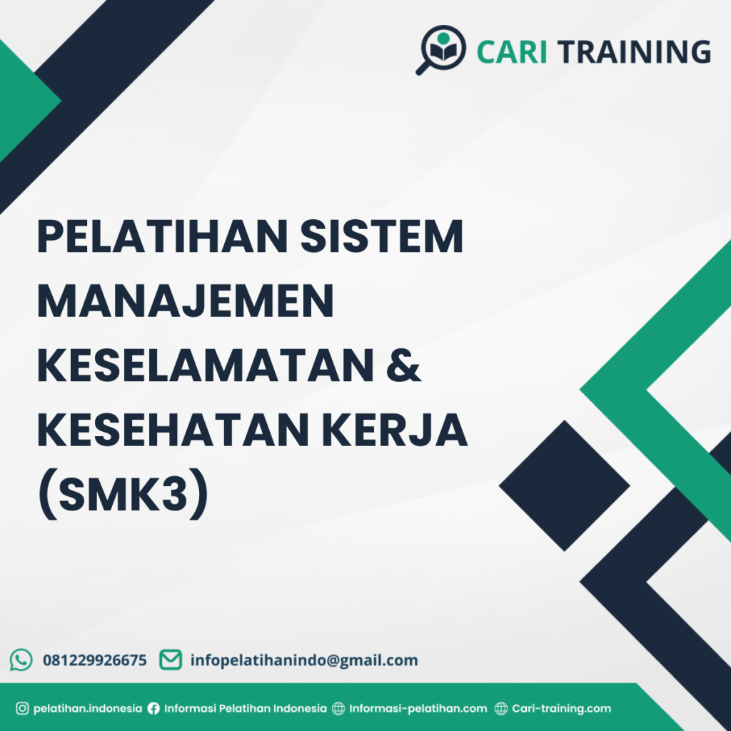 Pelatihan Sistem Manajemen Keselamatan & Kesehatan Kerja (SMK3)