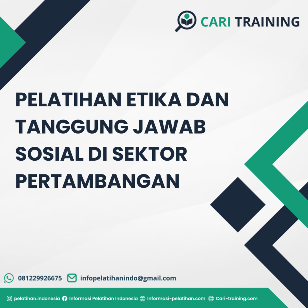 Pelatihan Etika Dan Tanggung Jawab Sosial Di Sektor Pertambangan