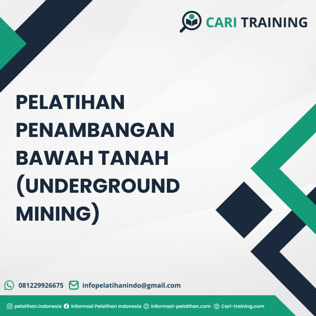 Pelatihan Penambangan Bawah Tanah (Underground Mining)