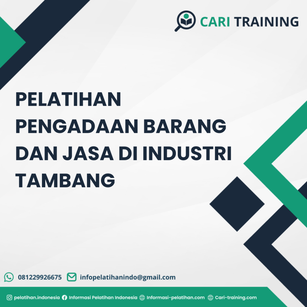 Pelatihan Pengadaan Barang Dan Jasa Di Industri Tambang