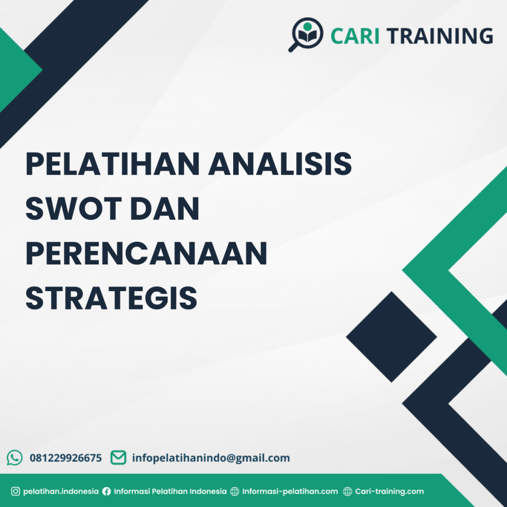 PELATIHAN ANALISIS SWOT DAN PERENCANAAN STRATEGIS