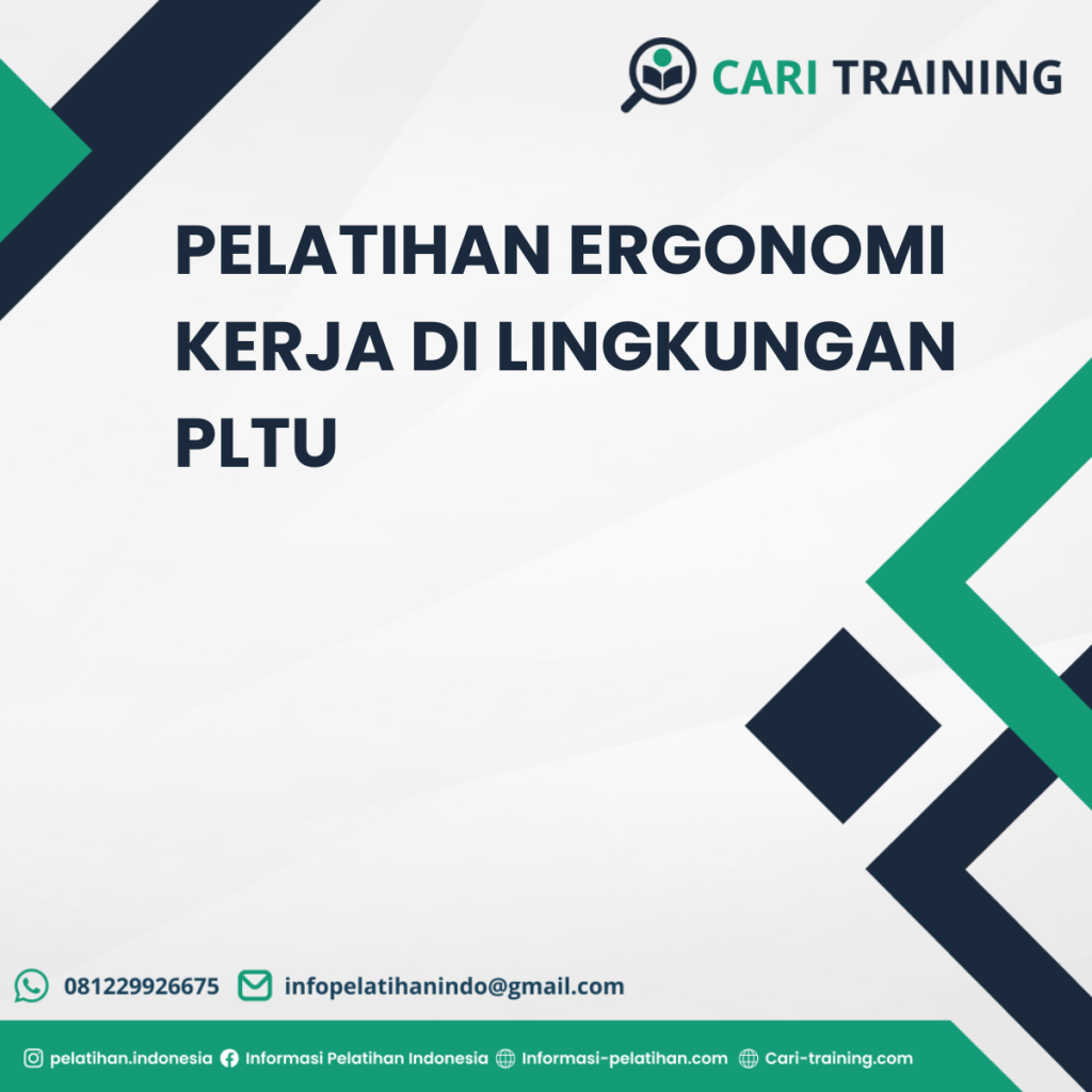 PELATIHAN ERGONOMI KERJA DI LINGKUNGAN PLTU