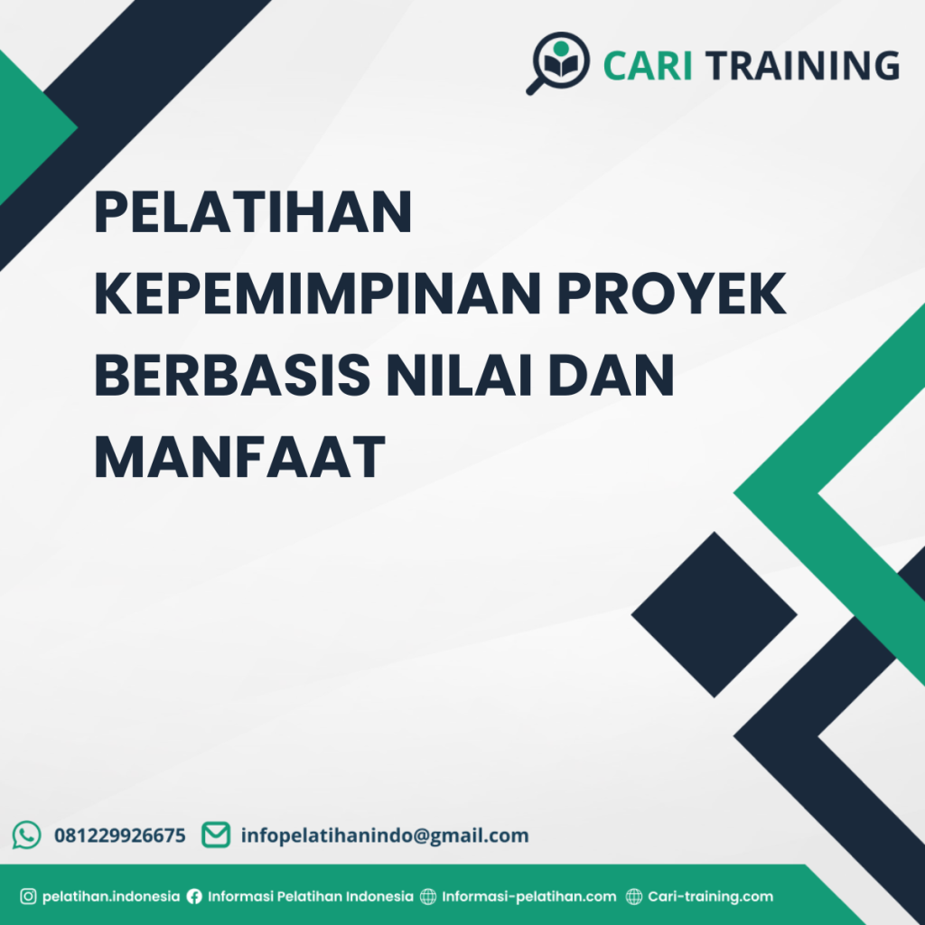 PELATIHAN KEPEMIMPINAN PROYEK BERBASIS NILAI DAN MANFAAT