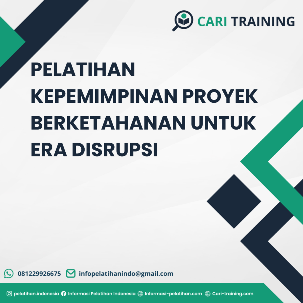 PELATIHAN KEPEMIMPINAN PROYEK BERKETAHANAN UNTUK ERA DISRUPSI