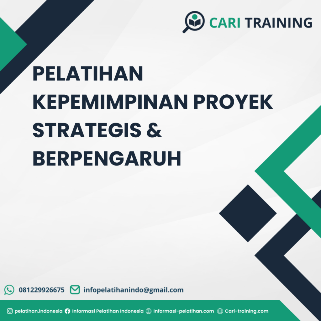 PELATIHAN KEPEMIMPINAN PROYEK STRATEGIS & BERPENGARUH