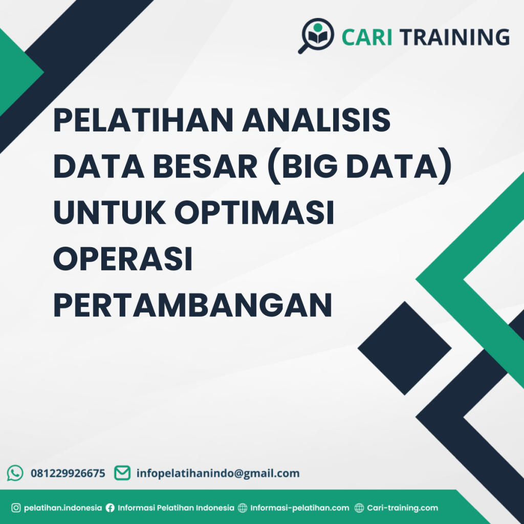 PELATIHAN ANALISIS DATA BESAR (BIG DATA) UNTUK OPTIMASI OPERASI PERTAMBANGAN