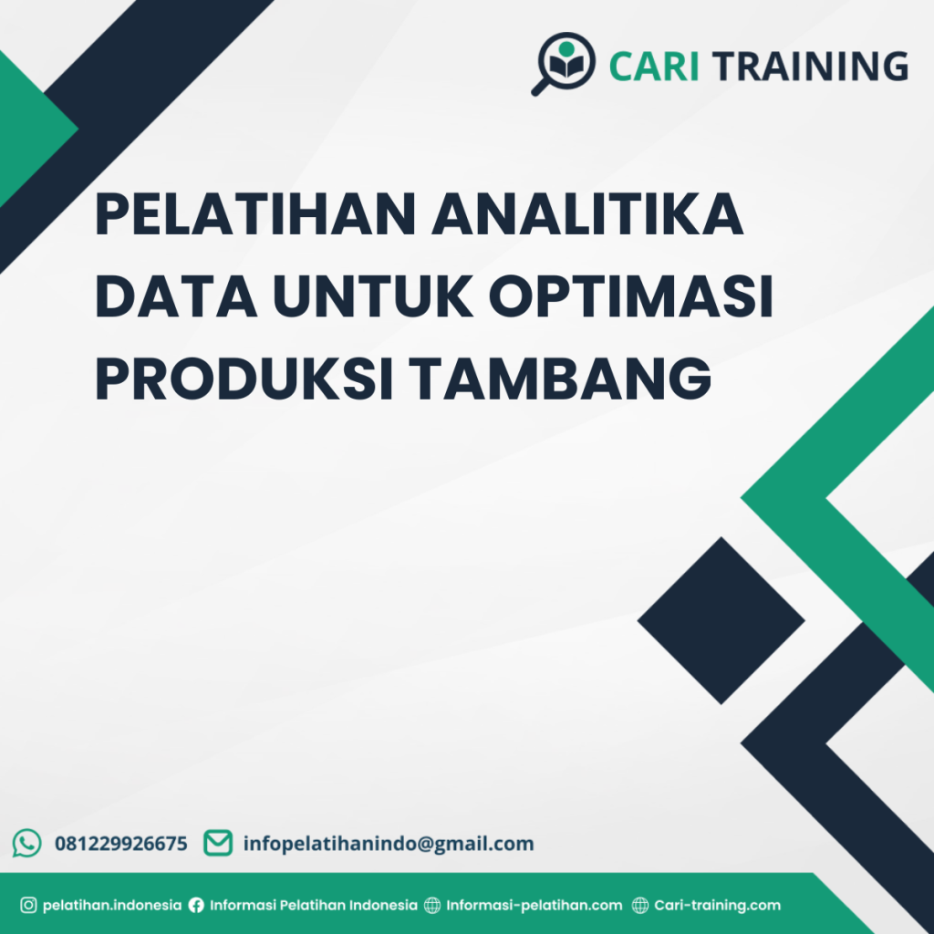 PELATIHAN ANALITIKA DATA UNTUK OPTIMASI PRODUKSI TAMBANG