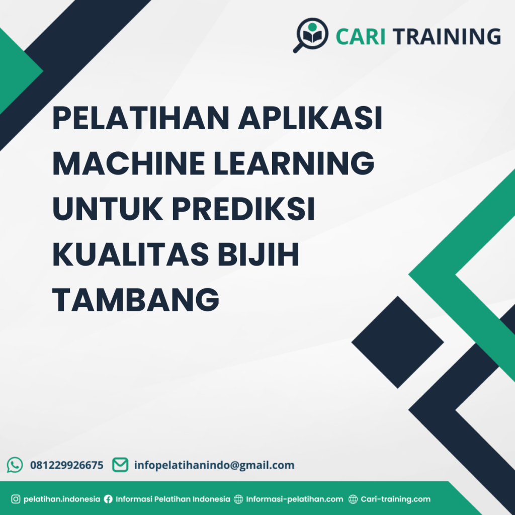 PELATIHAN APLIKASI MACHINE LEARNING UNTUK PREDIKSI KUALITAS BIJIH TAMBANG