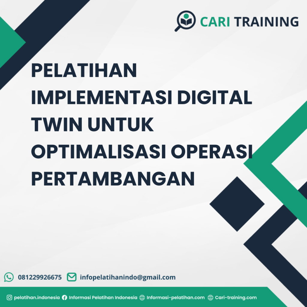 PELATIHAN IMPLEMENTASI DIGITAL TWIN UNTUK OPTIMALISASI OPERASI PERTAMBANGAN